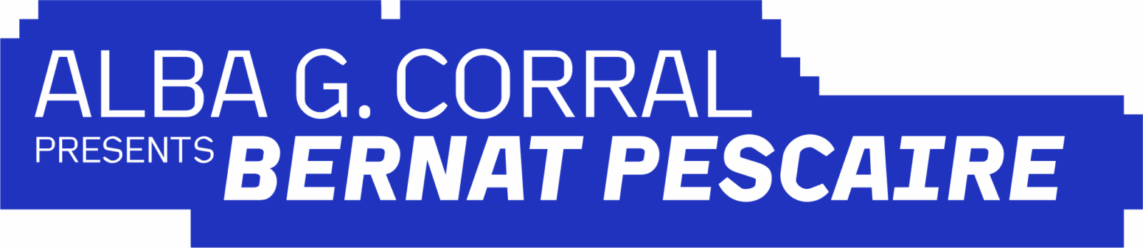 Alba G. Corral Presents Bernat Pescaire